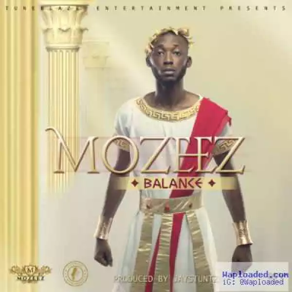 Mozeez - Balance (Prod by Jay Stuntz)